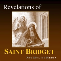 Revelations of Saint Bridget: CD Audiobook Including 15 prayers of St. Bridget